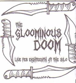 The Gloominous Doom : Live Feb 18, 2007 at The Silo